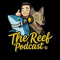 The Reef Podcast