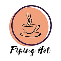 Piping Hot
