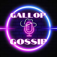 Gallop & Gossip