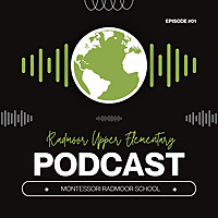 Radmoor Upper Elementary Podcast