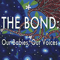 The Bond: Our Babies, Our Voices