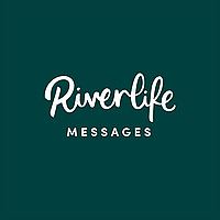 Riverlife Messages