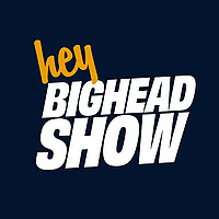 Hey BigHead: The Vegas Local Podcast