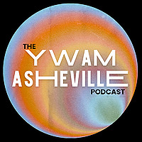 YWAM Asheville Podcast