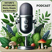 Nature's Apothecary: Roots, Shoots and Remedies