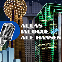 Dallas Dialogue with Dale