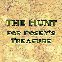 The Hunt for Posey's Treasure