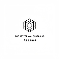 The Better You Blueprint