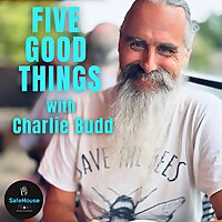 FIVE GOOD THINGS
