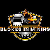 Blokes In Mining Podcast