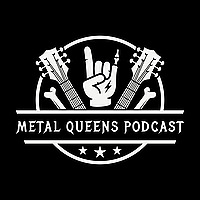 Metal Queens Podcast