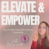 Elevate and Empower Podcast