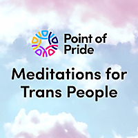 Point of Pride's Meditations for Trans People
