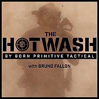 The Hotwash by Born Primitive Tactical