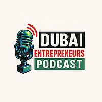 Dubai Entrepreneurs Podcast