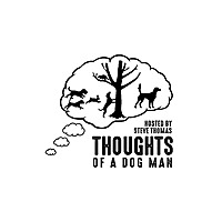 Thoughts of A Dog Man
