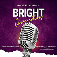 Bright Conversations
