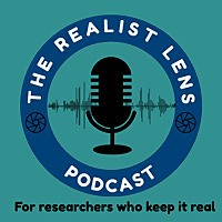 The Realist Lens - For Researchers Who Keep It Real