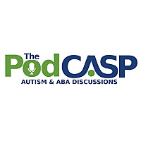 The PodCASP: Autism and ABA Discussions