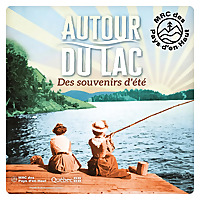 Autour du lac : des souvenirs d'été
