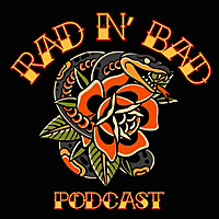 Rad N Bad Podcast
