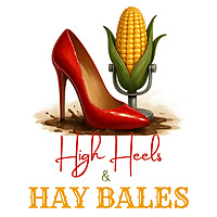 High Heels and Hay Bales