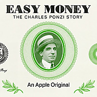Easy Money: The Charles Ponzi Story
