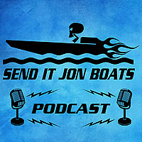 Send It Jon Boats Podcast