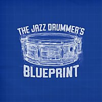 Jazz Drummers Blueprint Podcast