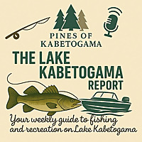 Lake Kabetogama Fishing and Recreation Report