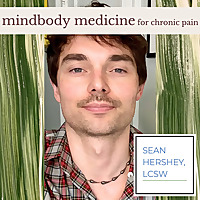 Mindbody Medicine for Chronic Pain