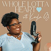 Whole Lotta Heart Podcast