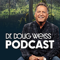 Dr. Doug Weiss Podcast