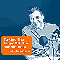 Taking the Edge Off the Middle East with Brian Katulis