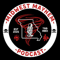 Midwest Mayhem Podcast