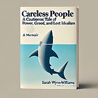 Careless People Inspired by Sarah Wynn Williams | Discussions