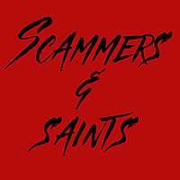 Scammers and Saints
