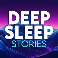 Deep Sleep Stories