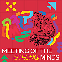 Meeting of the (Strong) Minds