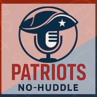 Patriots No-Huddle Podcast