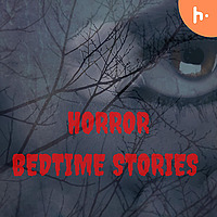 Horror Bedtime Stories