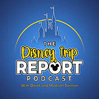 Disney Trip Report Podcast