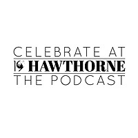 Celebrate At 19 Hawthorne The Podcast