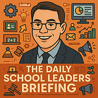 The Daily School Leaders Briefing