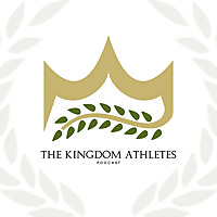 The Kingdom Athletes Podcast
