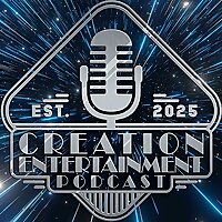 The Creation Entertainment Podcast