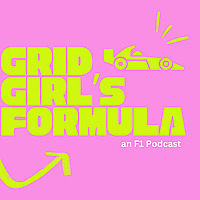 The Grid Girls Formula: An F1 Podcast