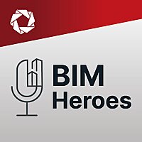 BIM Heroes Podcast