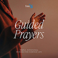 Guided Prayers - Simple, Intentional Prayers for Everyday Life