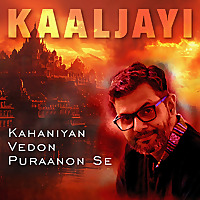 Kaaljayi - Kahaniyan Vedon Puraanon Se